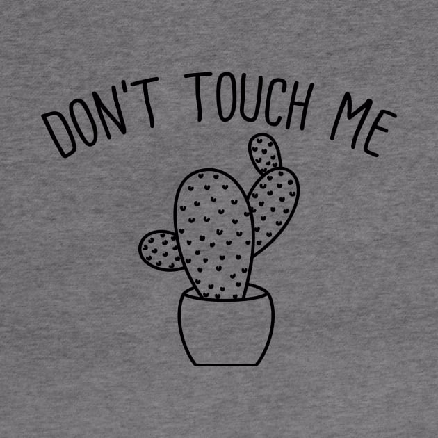 Don't Touch Me by FontfulDesigns